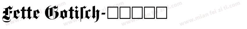 Fette Gotisch字体转换